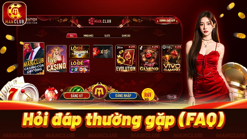 FAQ – Chuyên gia giải đáp thắc mắc thường gặp về Manclub